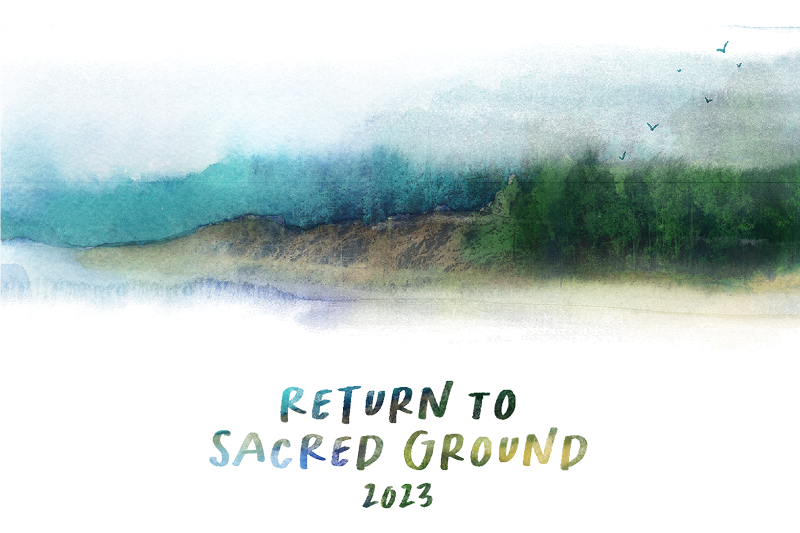 Read more about the article Return to Sacred Ground